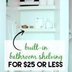 These shelves only cost $25 to make!! Plus, they are super simple to make! DIY Built-In Bathroom Shelving