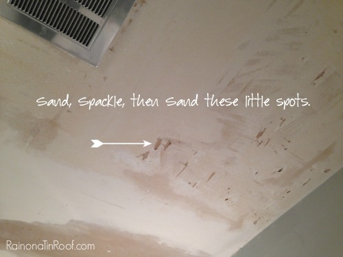 Spackle and sand ceiling gouges from popcorn ceiling removal. Rain on a Tin Roof